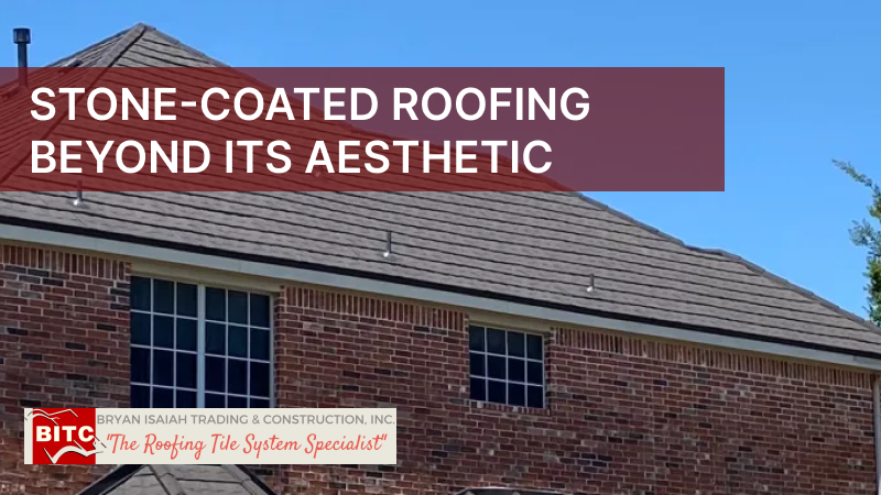 Stone-Coated Roofing Beyond Its Aesthetic